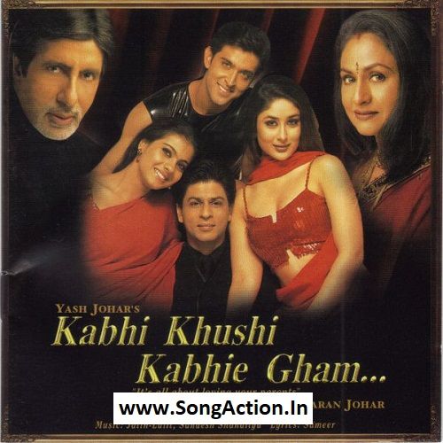 Download Kabhi Khushi Kabhi Gham Songs